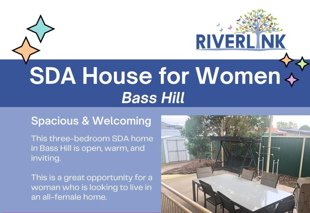 Flyer advertising an SDA house for women in Bass Hill, showing interior and exterior photos, facilities list, contact info, and Riverlink and NDIS logos.